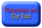 Placements and The Law